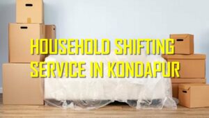 Household Relocation Service In Kondapur