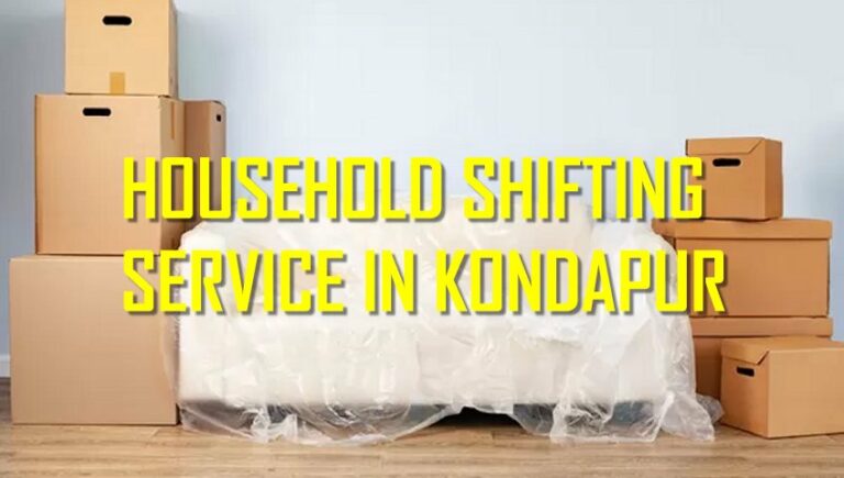 Household Relocation Service In Kondapur
